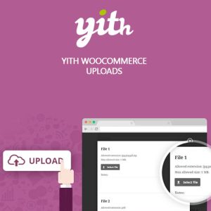 download plugin YITH WooCommerce Uploads Premium